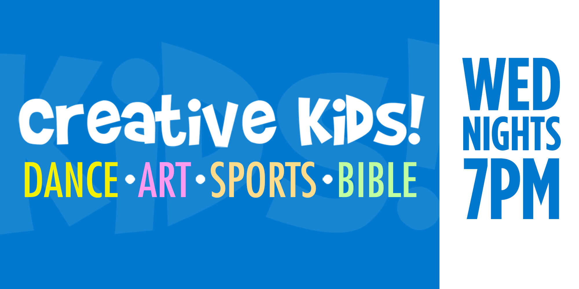 Creative Kids! Dance - Art - Sports - Bible