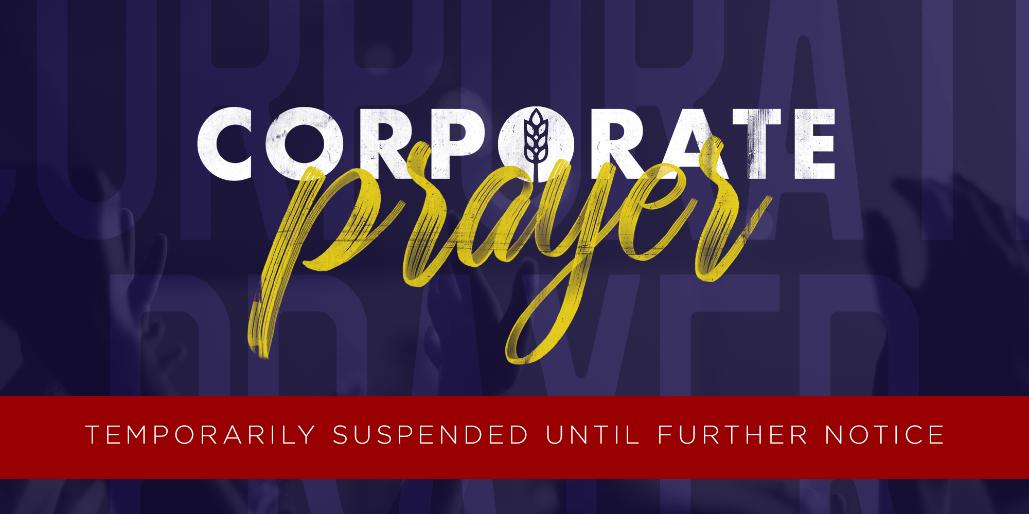 Corporate Prayer Suspended