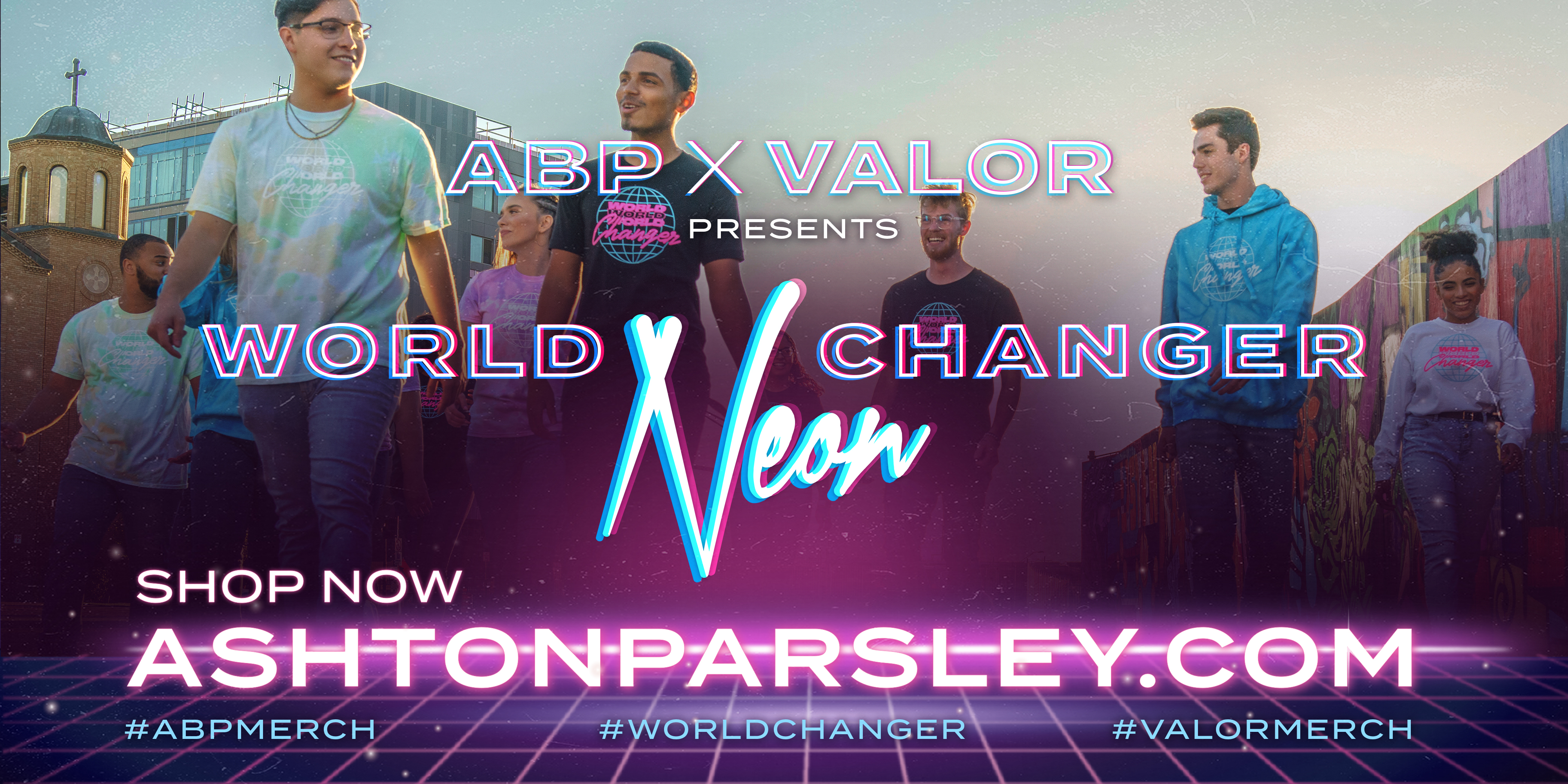 ABP X Valor PResents World Changer Neon Shop Now ashtonparsley.com #ABPMERCH #WORLDCHANGER #VALORMERCH