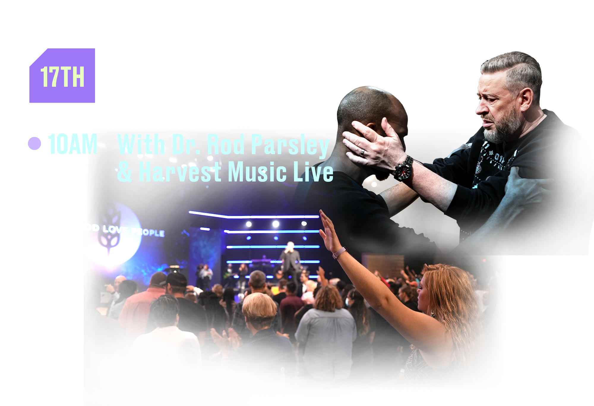 17th Outpouring Sundays 10AM With Dr. Rod Parsley and Harvest Music Live
