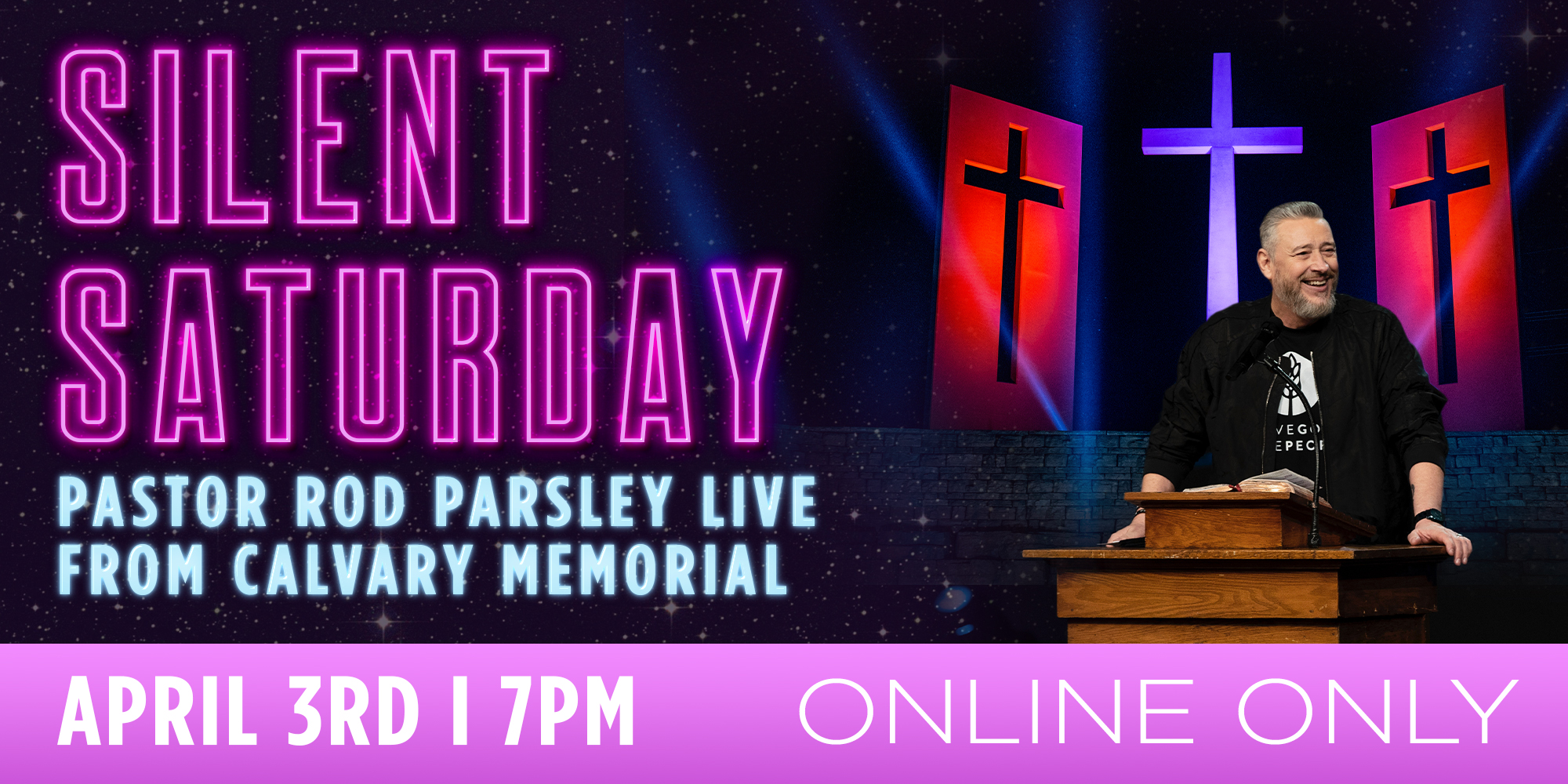 Silent Saturday Pastor Rod Parsley Live from Calvary Memorial April 3rd 7PM Online Only