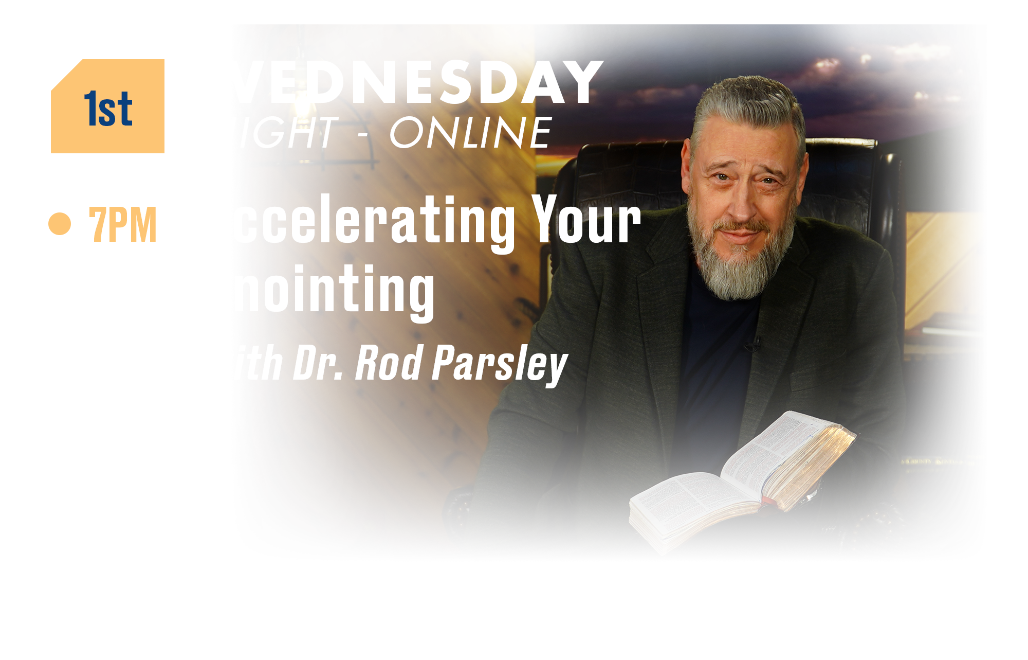1st Wednesday Night - Online Accelerating Your Anointing with Dr. Rod Parsley