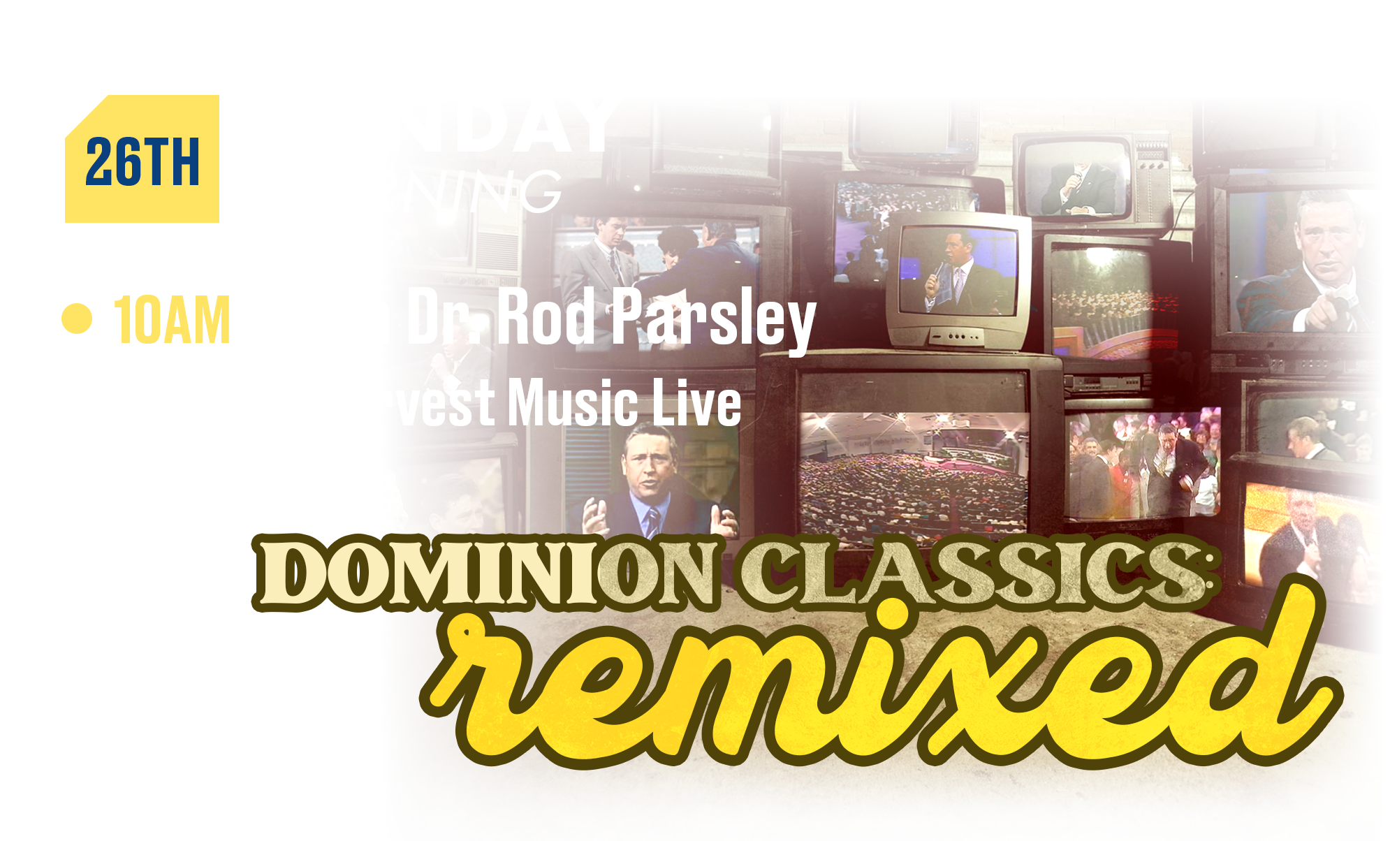 26th with Dr. Rod Parsley and Harvest Music Live