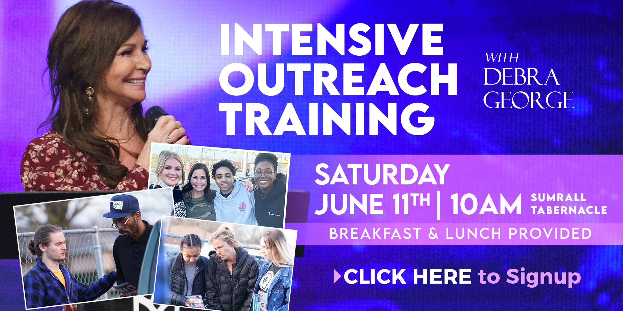 Intensive Outreach Training Saturday June 11th 10:00 am Breakfast and Lunch Provided Click Here to Sign Up