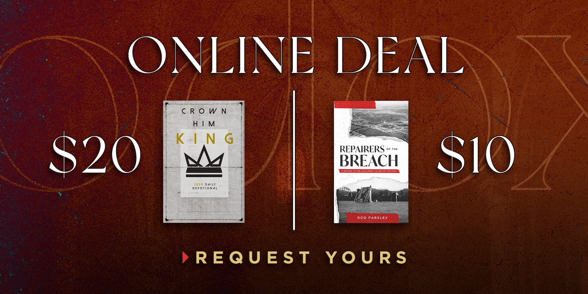 Crown Him King Devotional FOR $20 and Repairers of the Breach for $10 - Request Yours