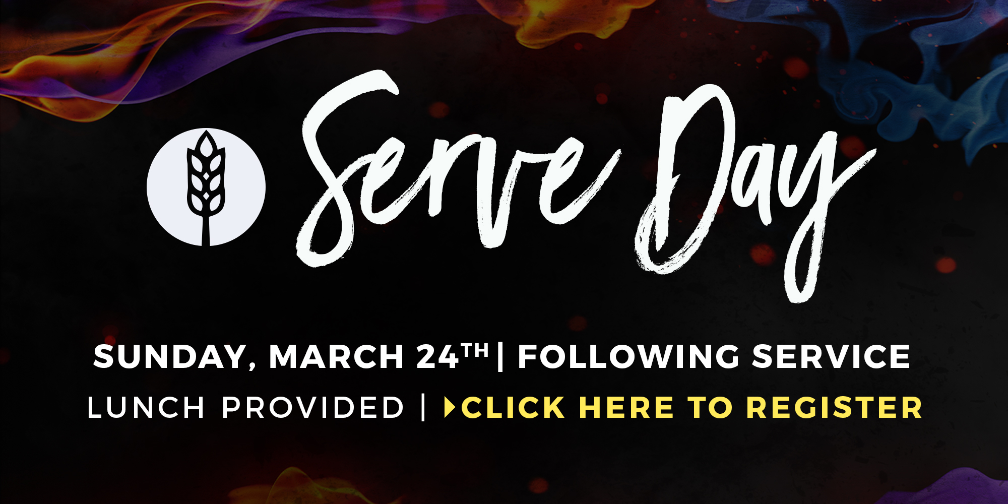 Serve Day Sunday, March 24th | Following Service Lunch Provided | Click Here to Register