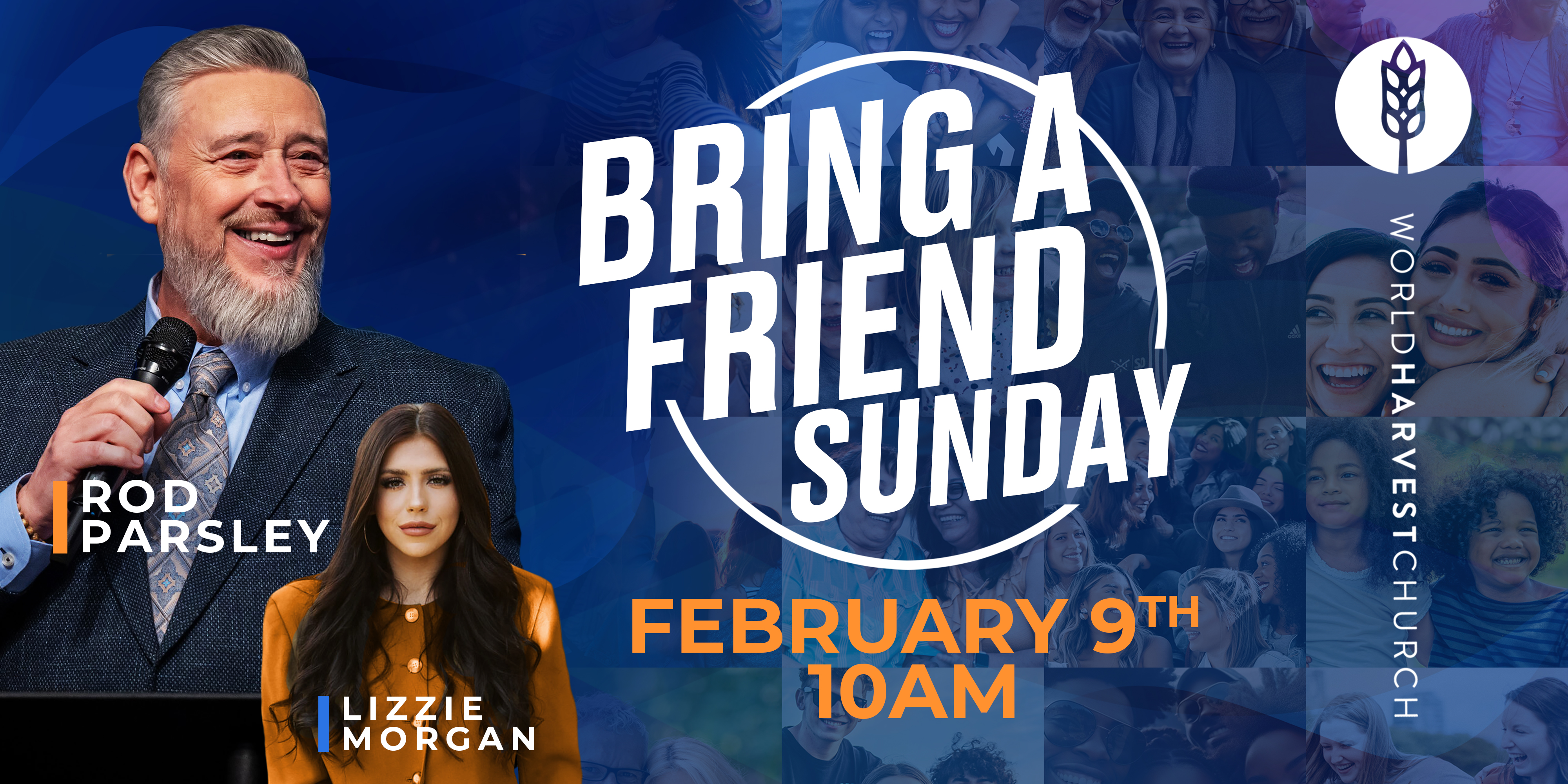 Bring a Friend Sunday February 9th 10am