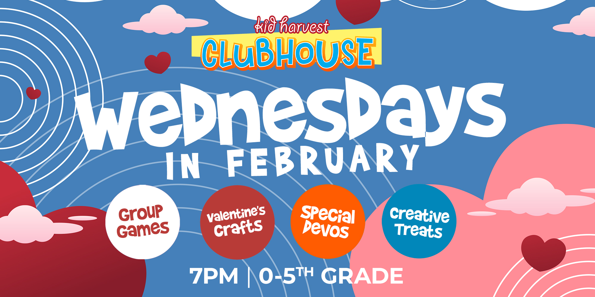 Kid Harvest Clubhouse Wednesdays in February 7pm