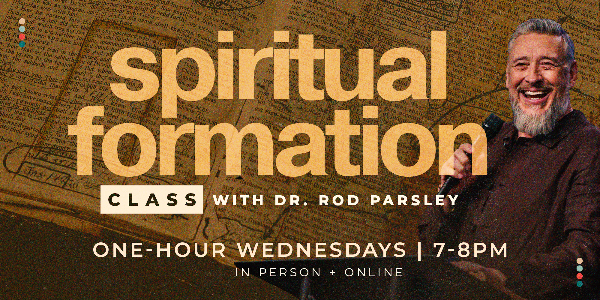 Spiritual Formation Class with Dr. Rod Parsley - Wednesdays in January at 7pm